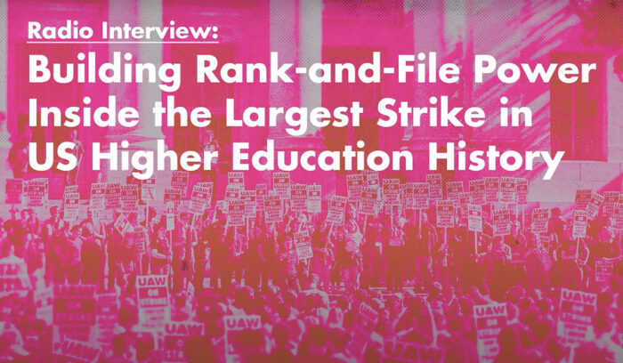 Members of Black Rose Discuss Rank-and-File Worker Power in UC Strike on KPFA Radio
