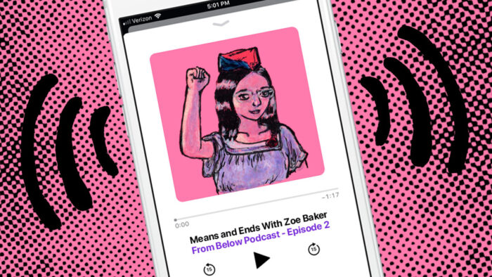 From Below Podcast Episode 2: Means and Ends With Zoe Baker