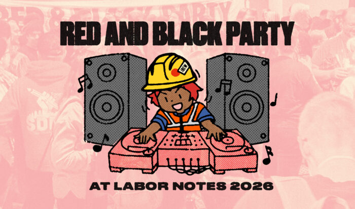 Red & Black Party at Labor Notes 2026